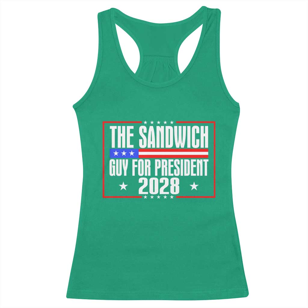 The Sandwich Guy for President 2028 Racerback Tank Top Funny Patriotic Campaign Parody TS02 Irish Green Print Your Wear