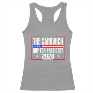 The Sandwich Guy for President 2028 Racerback Tank Top Funny Patriotic Campaign Parody TS02 Sport Gray Print Your Wear