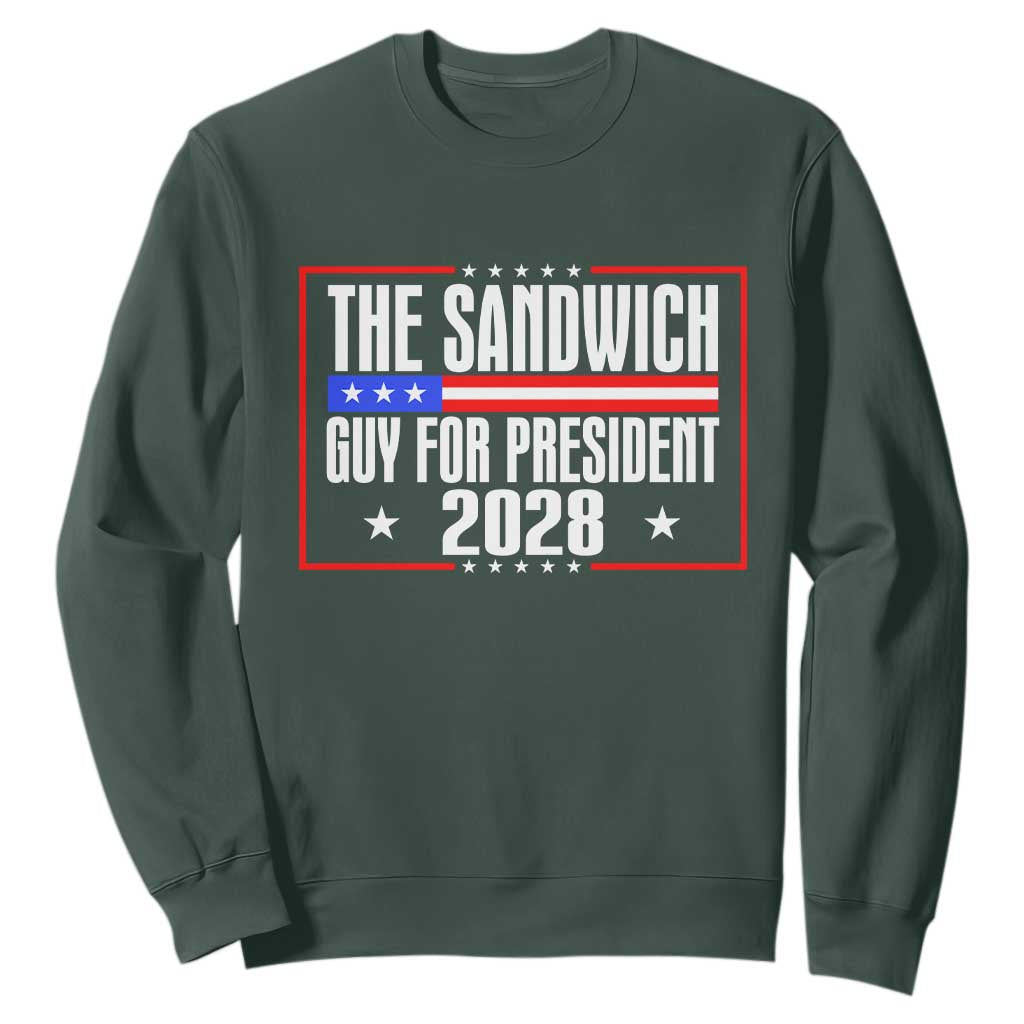 The Sandwich Guy for President 2028 Sweatshirt Funny Patriotic Campaign Parody TS02 Dark Forest Green Print Your Wear