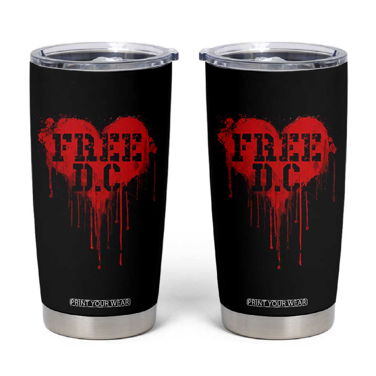 Free DC Graffiti Dripping Heart Graphic Tumbler Cup Washington DC Pride Political Satire TS02 Black Print Your Wear