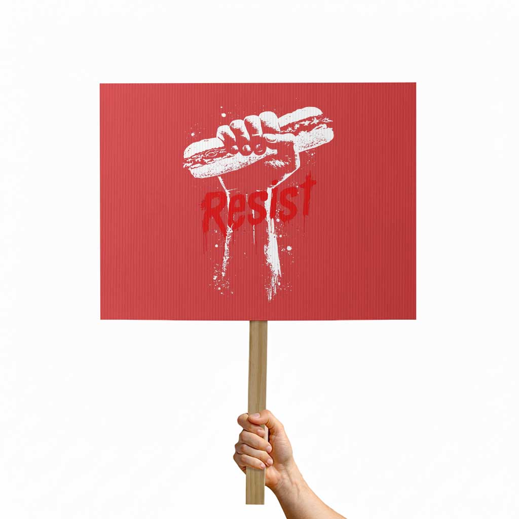 Resist with Sandwich Power Protest Sign Funny Food Rebellion Political Satire TS02 Horizontal 18" × 24" Red Print Your Wear