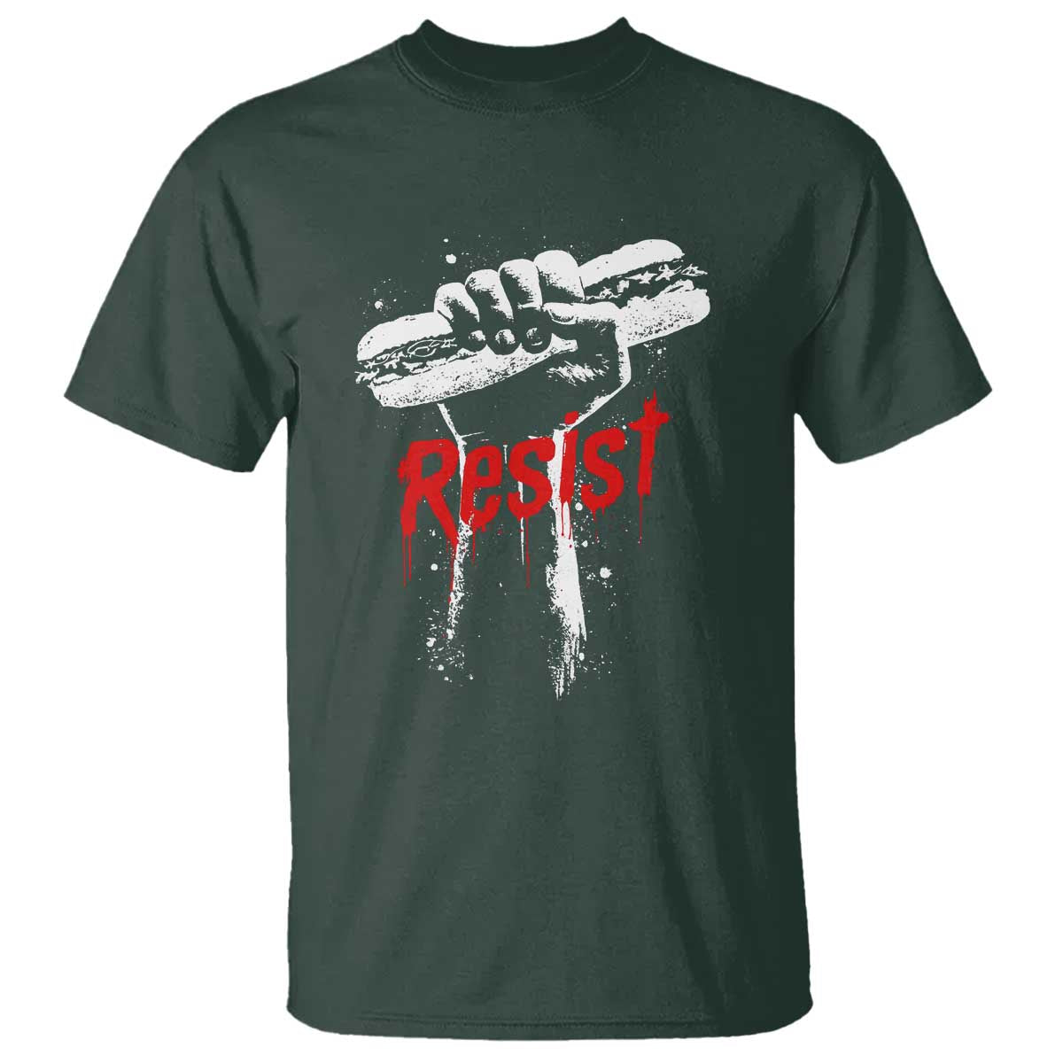 Resist with Sandwich Power T Shirt Funny Food Rebellion Political Satire TS02 Dark Forest Green Print Your Wear