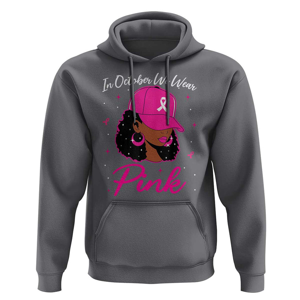 Breast Cancer Awareness Hoodie In October We Wear Pink Afro Girl TS02 Charcoal Print Your Wear