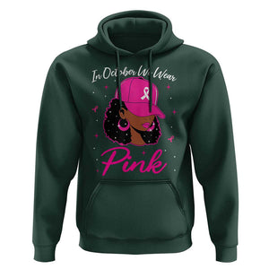 Breast Cancer Awareness Hoodie In October We Wear Pink Afro Girl TS02 Dark Forest Green Print Your Wear