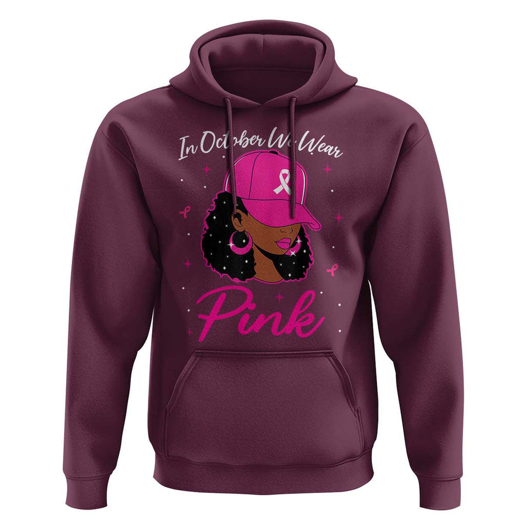 Breast Cancer Awareness Hoodie In October We Wear Pink Afro Girl TS02 Maroon Print Your Wear
