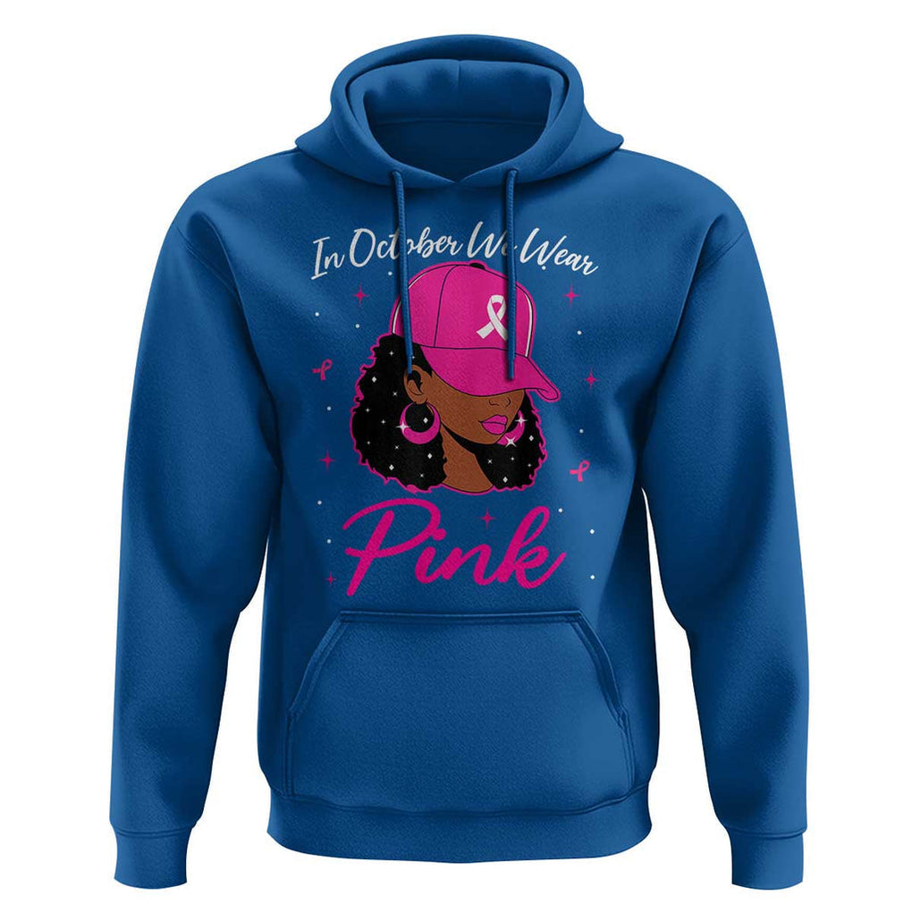 Breast Cancer Awareness Hoodie In October We Wear Pink Afro Girl TS02 Royal Blue Print Your Wear