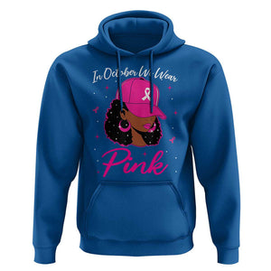 Breast Cancer Awareness Hoodie In October We Wear Pink Afro Girl TS02 Royal Blue Print Your Wear