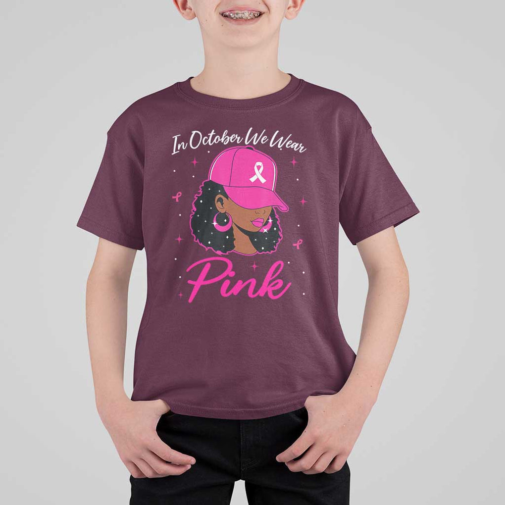 Breast Cancer Awareness T Shirt For Kid In October We Wear Pink Afro Girl TS02 Maroon Print Your Wear