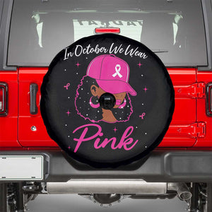 Breast Cancer Awareness Spare Tire Cover In October We Wear Pink Afro Girl TS02 Black Print Your Wear