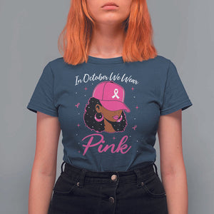 Breast Cancer Awareness T Shirt For Women In October We Wear Pink Afro Girl TS02 Navy Print Your Wear