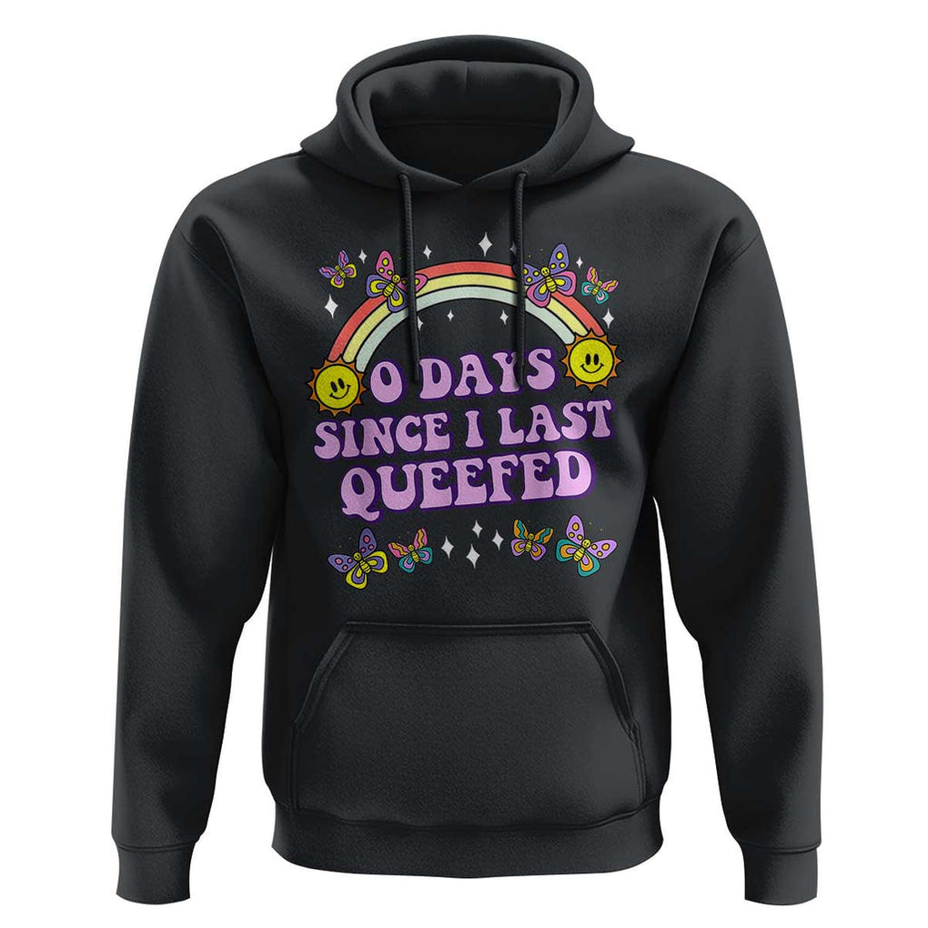 Funny Queef Joke Embarrassing Hoodie 0 Days Since I Last Queefed TS02 Black Print Your Wear
