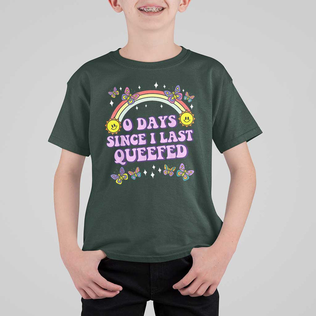 Funny Queef Joke Embarrassing T Shirt For Kid 0 Days Since I Last Queefed TS02 Dark Forest Green Print Your Wear