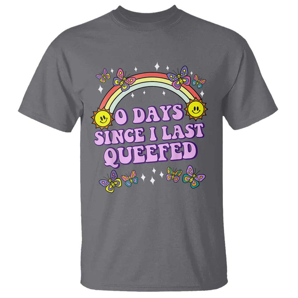 Funny Queef Joke Embarrassing T Shirt 0 Days Since I Last Queefed TS02 Charcoal Print Your Wear