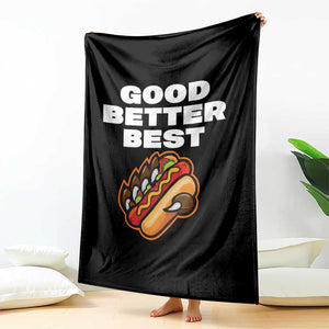 Good Better Best Chicago Football Inspirational Throw Blanket Funny Hot Dog and Claw Graphic TS02 Print Your Wear