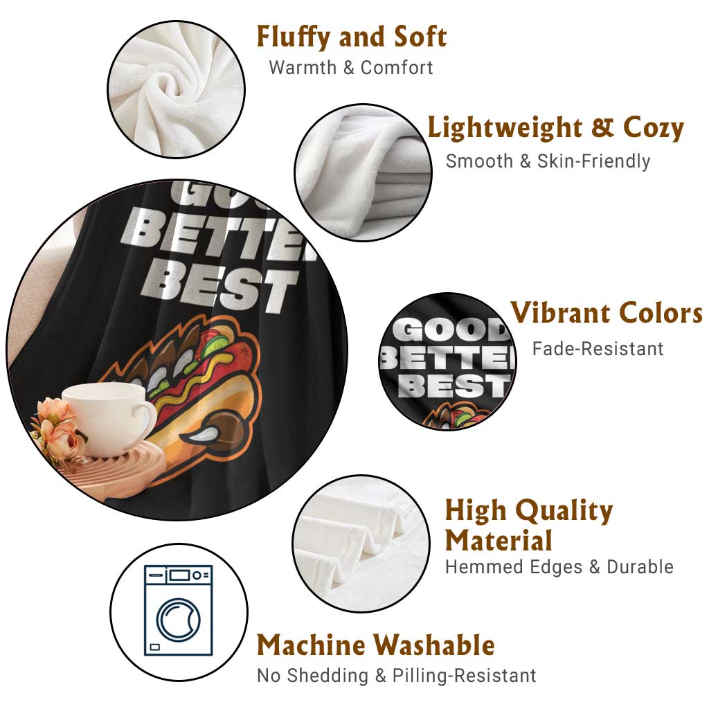 Good Better Best CFB Inspirational Throw Blanket Funny Hot Dog and Claw Graphic TS02 Print Your Wear