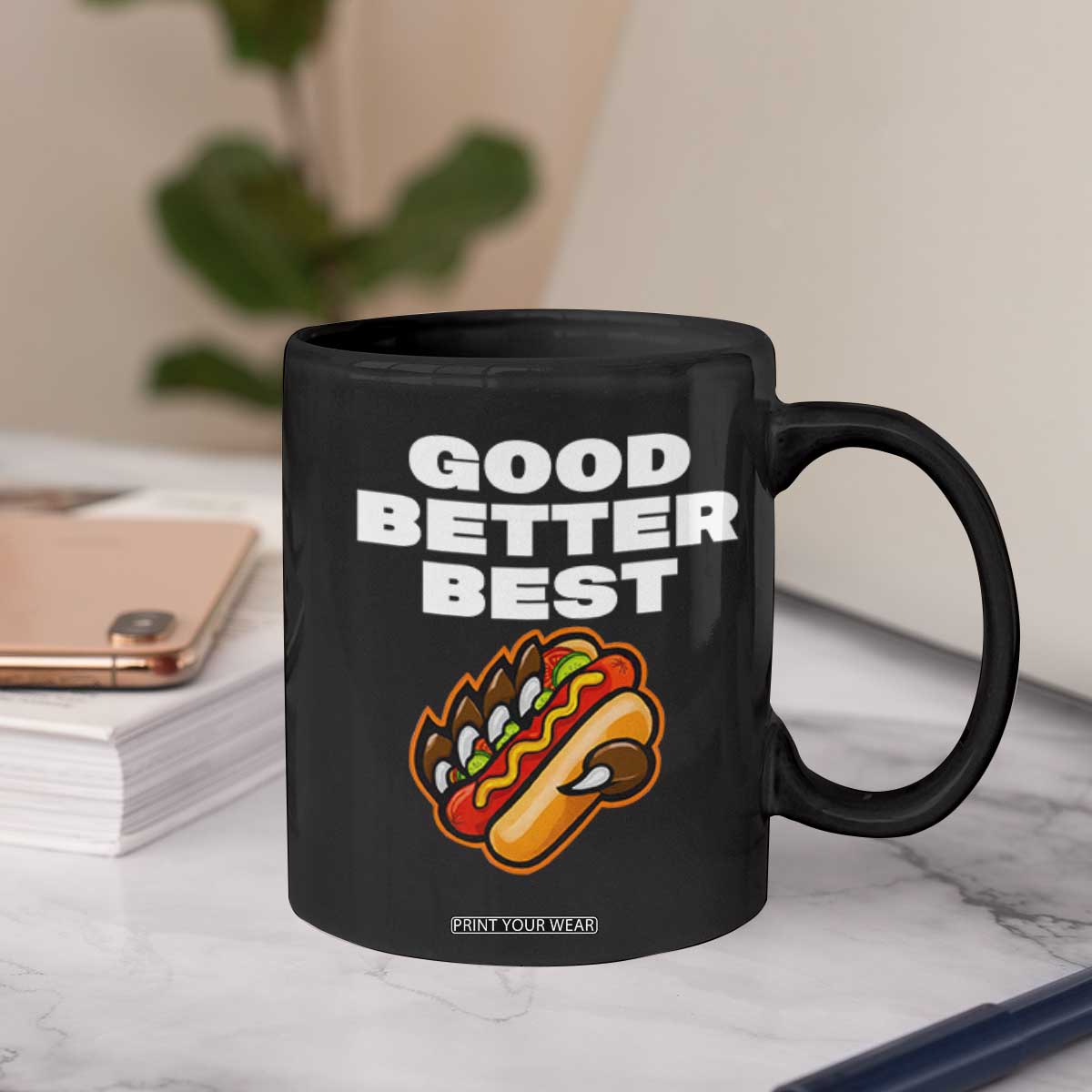 Good Better Best Chicago Football Inspirational Coffee Mug Funny Hot Dog and Claw Graphic TS02 Print Your Wear