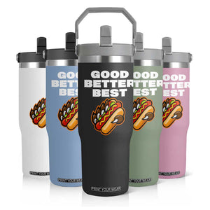 Good Better Best Chicago Football Inspirational Flip Straw Tumbler Funny Hot Dog and Claw Graphic TS02 Print Your Wear