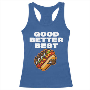 Good Better Best Chicago Football Inspirational Racerback Tank Top Funny Hot Dog and Claw Graphic TS02 Royal Blue Print Your Wear