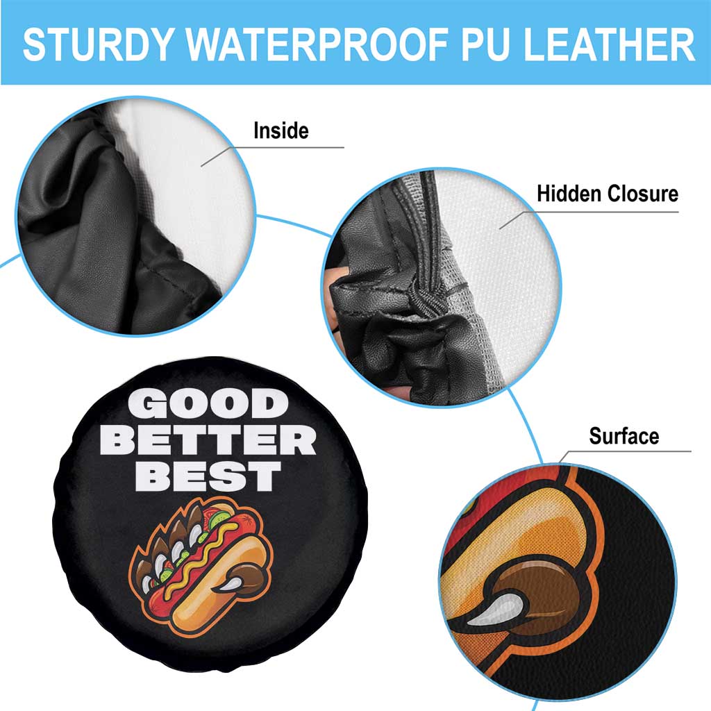 Good Better Best Chicago Football Inspirational Spare Tire Cover Funny Hot Dog and Claw Graphic TS02 Print Your Wear