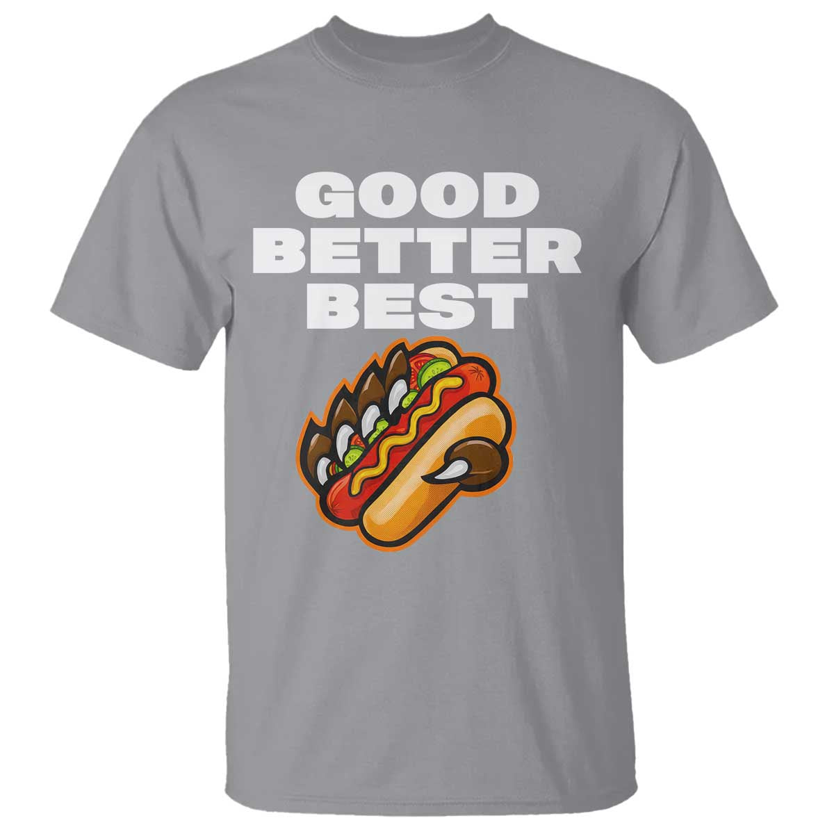 Good Better Best Chicago Football Inspirational T Shirt Funny Hot Dog and Claw Graphic TS02 Sport Gray Print Your Wear