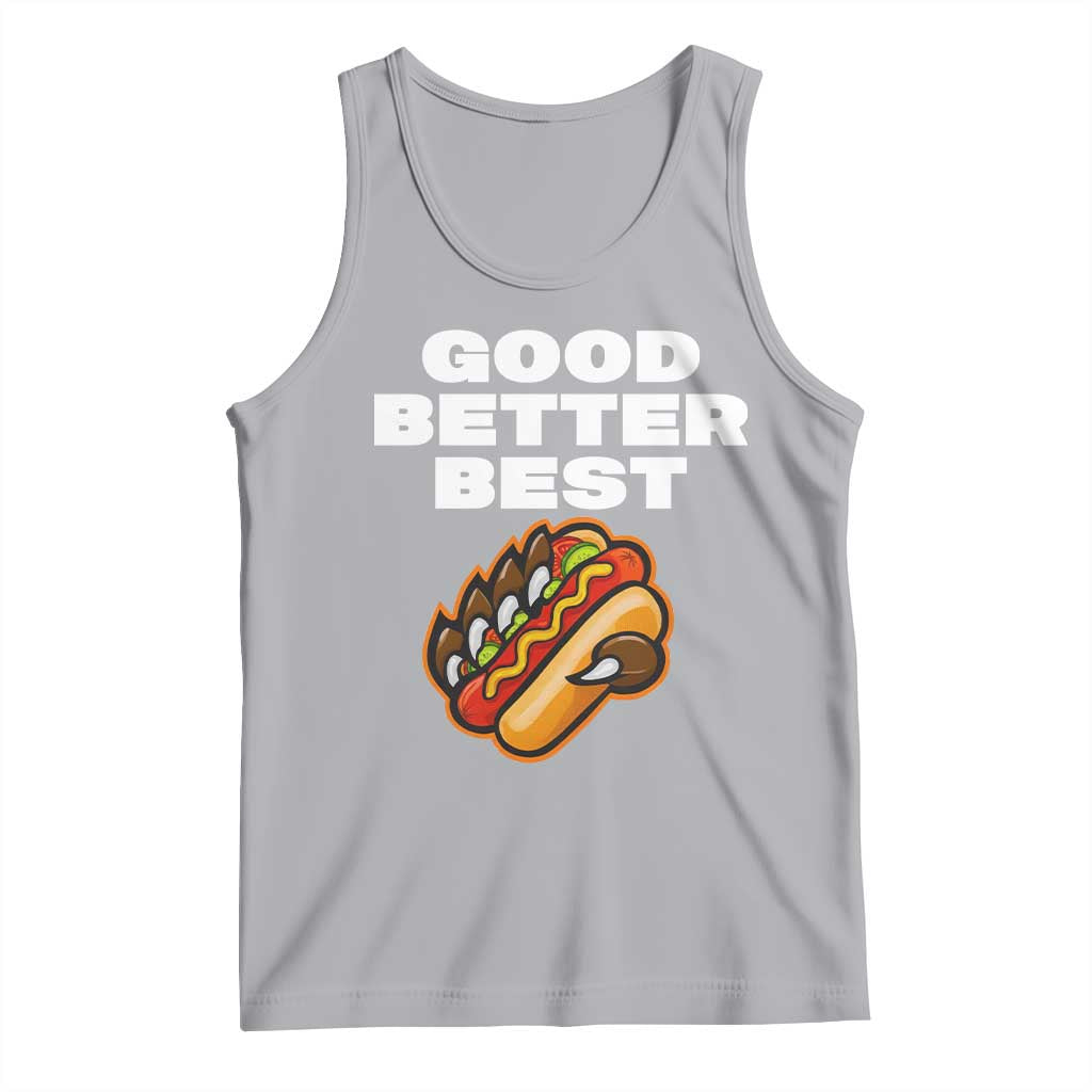 Good Better Best Chicago Football Inspirational Tank Top Funny Hot Dog and Claw Graphic TS02 Athletic Heather Print Your Wear