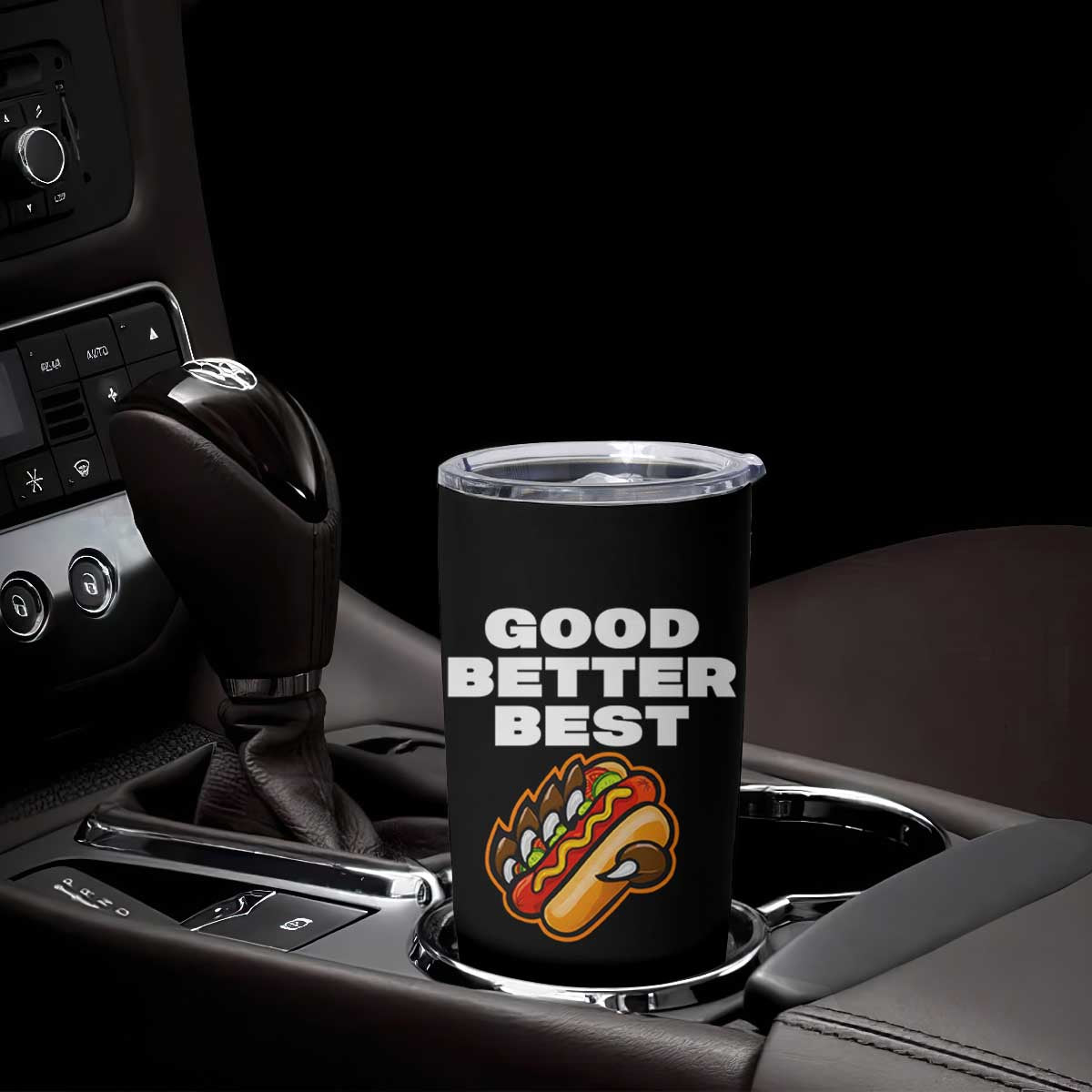 Good Better Best CFB Inspirational Tumbler Cup Funny Hot Dog and Claw Graphic TS02 Print Your Wear