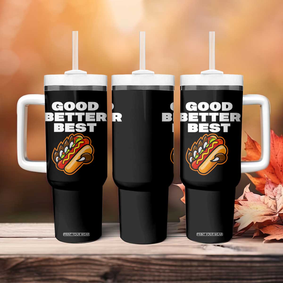 Good Better Best Chicago Football Inspirational Tumbler With Handle Funny Hot Dog and Claw Graphic TS02 Print Your Wear