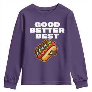 Good Better Best CFB Inspirational Youth Sweatshirt Funny Hot Dog and Claw Graphic TS02 Purple Print Your Wear