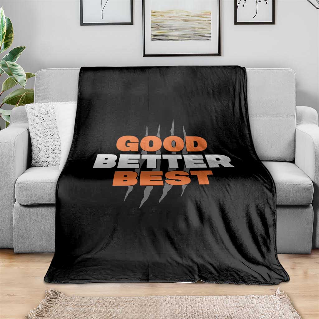 Good Better Best CFB Inspirational Throw Blanket Fierce Bears Claw Graphic for Fan TS02 Print Your Wear