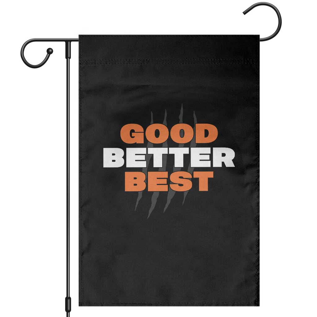 Good Better Best Chicago Football Inspirational Garden Flag Fierce Bears Claw Graphic for Fan TS02 Black Print Your Wear