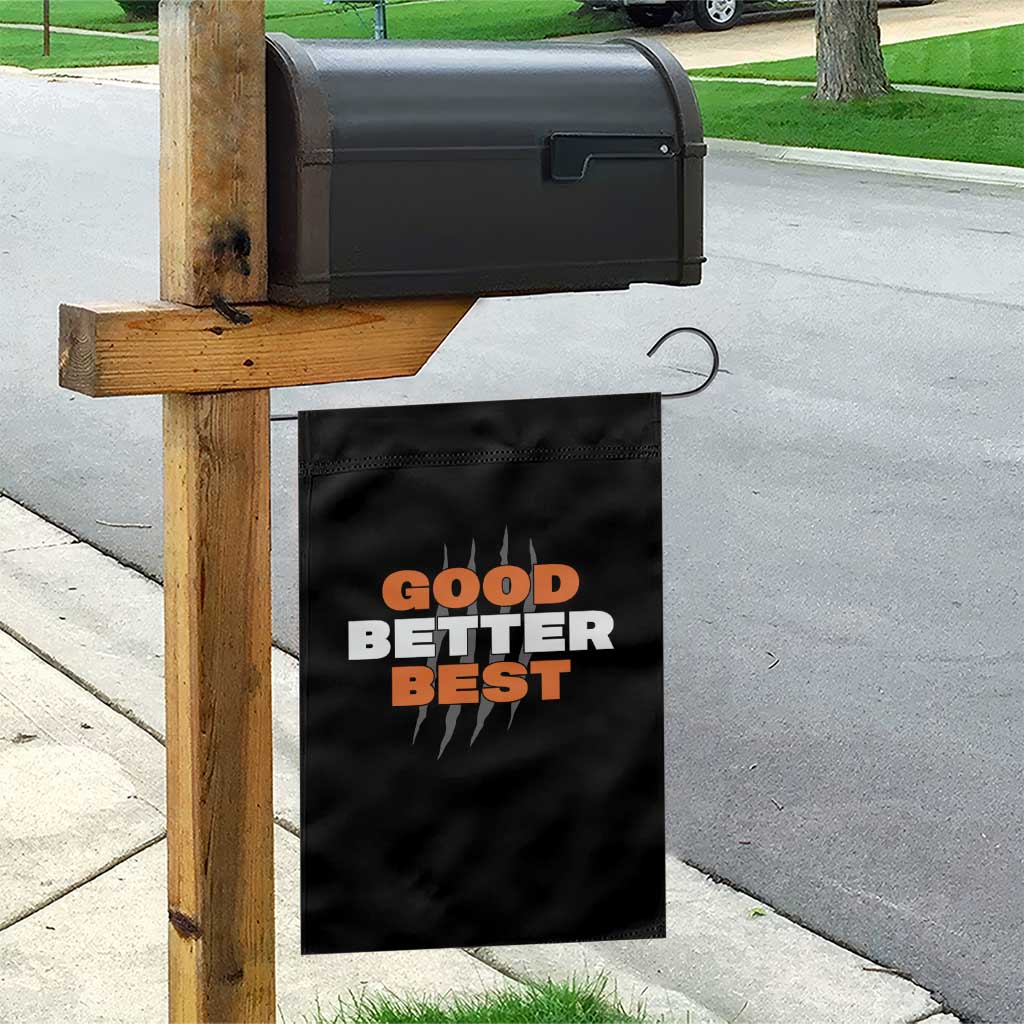 Good Better Best CFB Inspirational Garden Flag Fierce Bears Claw Graphic for Fan TS02 Print Your Wear