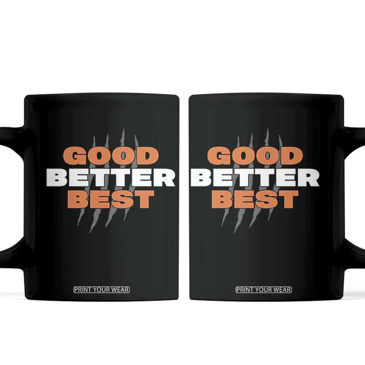 Good Better Best Chicago Football Inspirational Coffee Mug Fierce Bears Claw Graphic for Fan TS02 Black Print Your Wear