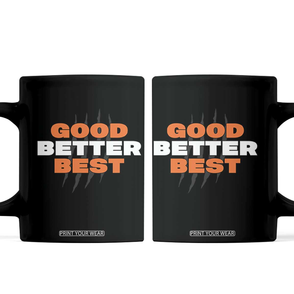 Good Better Best Chicago Football Inspirational Coffee Mug Fierce Bears Claw Graphic for Fan TS02 Black Print Your Wear