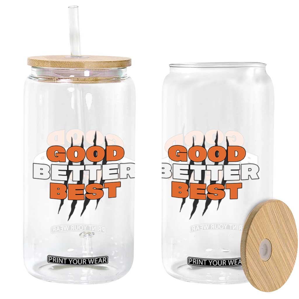 Good Better Best Chicago Football Inspirational Glass Can Fierce Bears Claw Graphic for Fan TS02 Print Your Wear