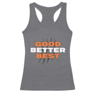 Good Better Best Chicago Football Inspirational Racerback Tank Top Fierce Bears Claw Graphic for Fan TS02 Charcoal Print Your Wear