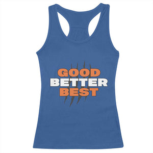 Good Better Best Chicago Football Inspirational Racerback Tank Top Fierce Bears Claw Graphic for Fan TS02 Royal Blue Print Your Wear