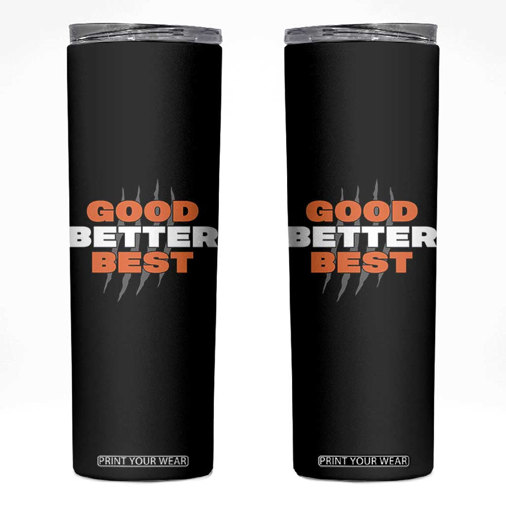 Good Better Best CFB Inspirational Skinny Tumbler Fierce Bears Claw Graphic for Fan TS02 Black Print Your Wear