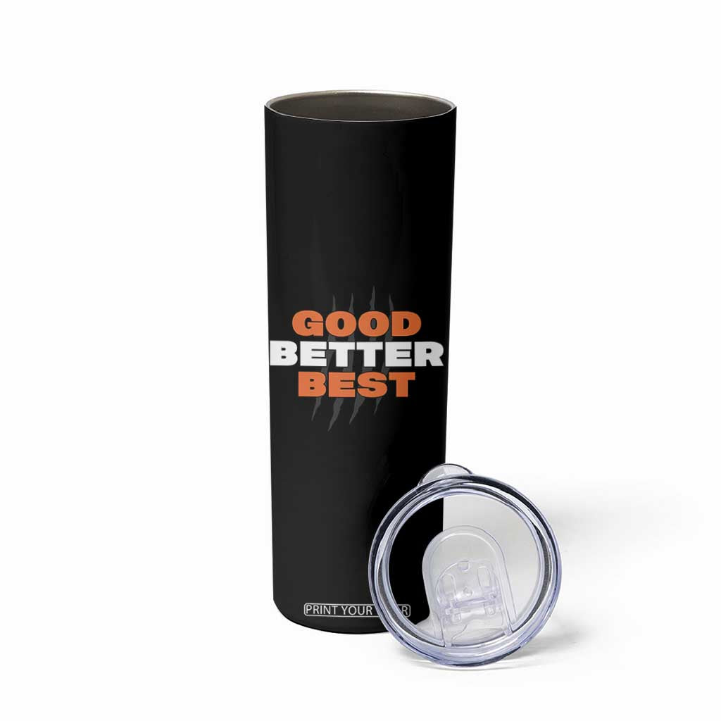 Good Better Best Chicago Football Inspirational Skinny Tumbler Fierce Bears Claw Graphic for Fan TS02 Print Your Wear