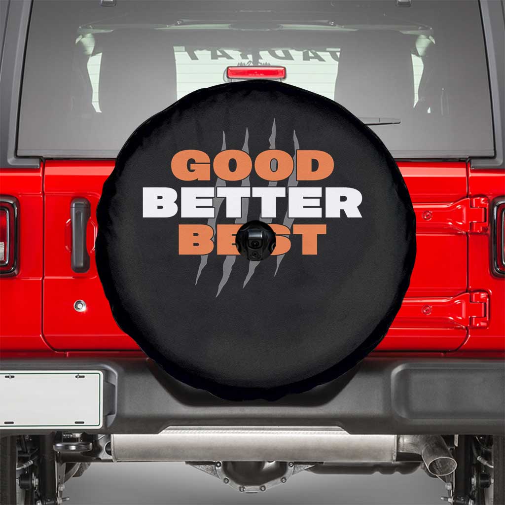 Good Better Best CFB Inspirational Spare Tire Cover Fierce Bears Claw Graphic for Fan TS02 Black Print Your Wear