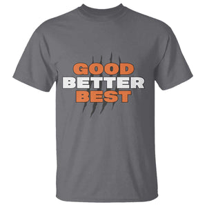 Good Better Best Chicago Football Inspirational T Shirt Fierce Bears Claw Graphic for Fan TS02 Charcoal Print Your Wear