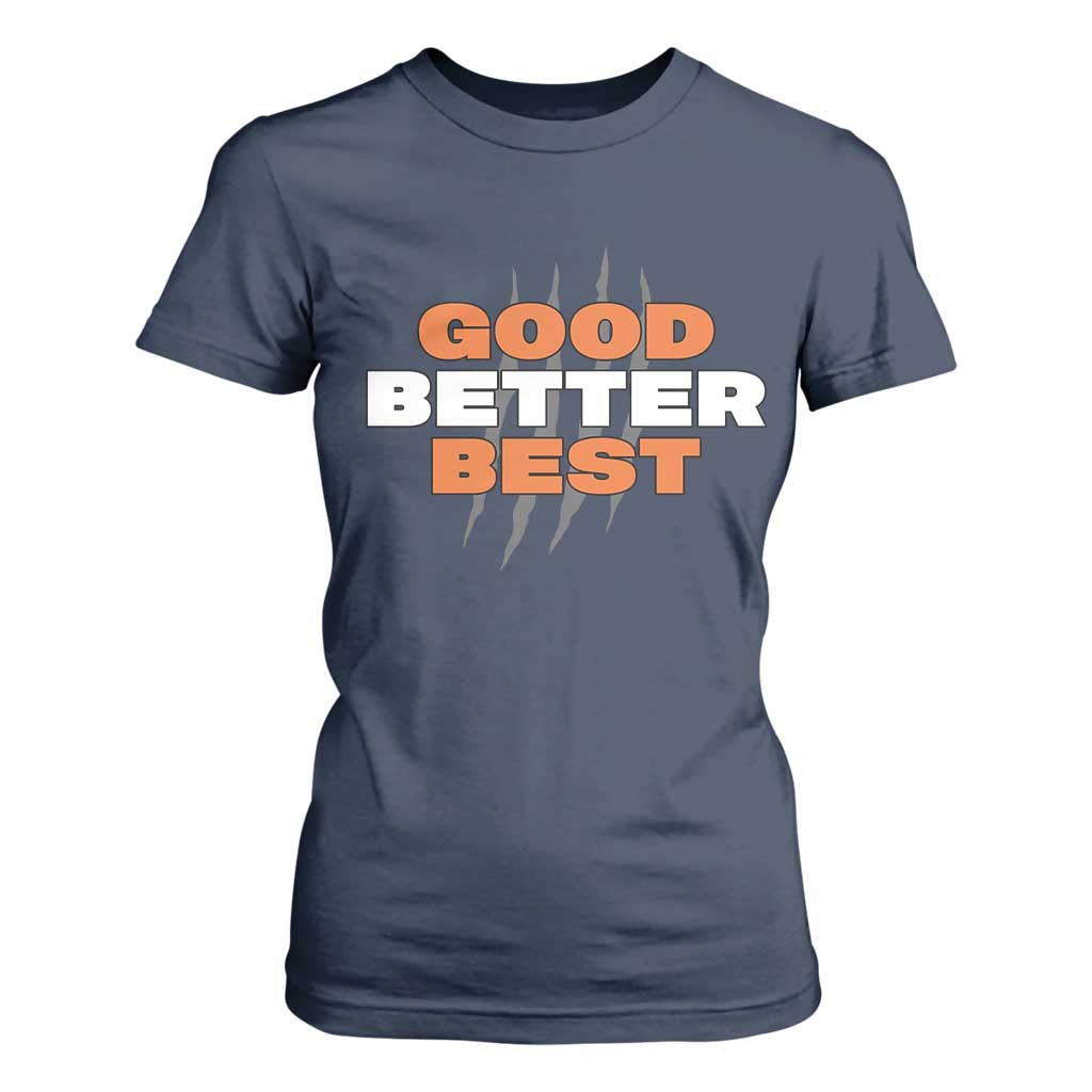 Good Better Best Chicago Football Inspirational T Shirt For Women Fierce Bears Claw Graphic for Fan TS02 Navy Print Your Wear