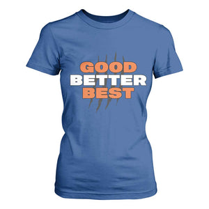 Good Better Best Chicago Football Inspirational T Shirt For Women Fierce Bears Claw Graphic for Fan TS02 Royal Blue Print Your Wear