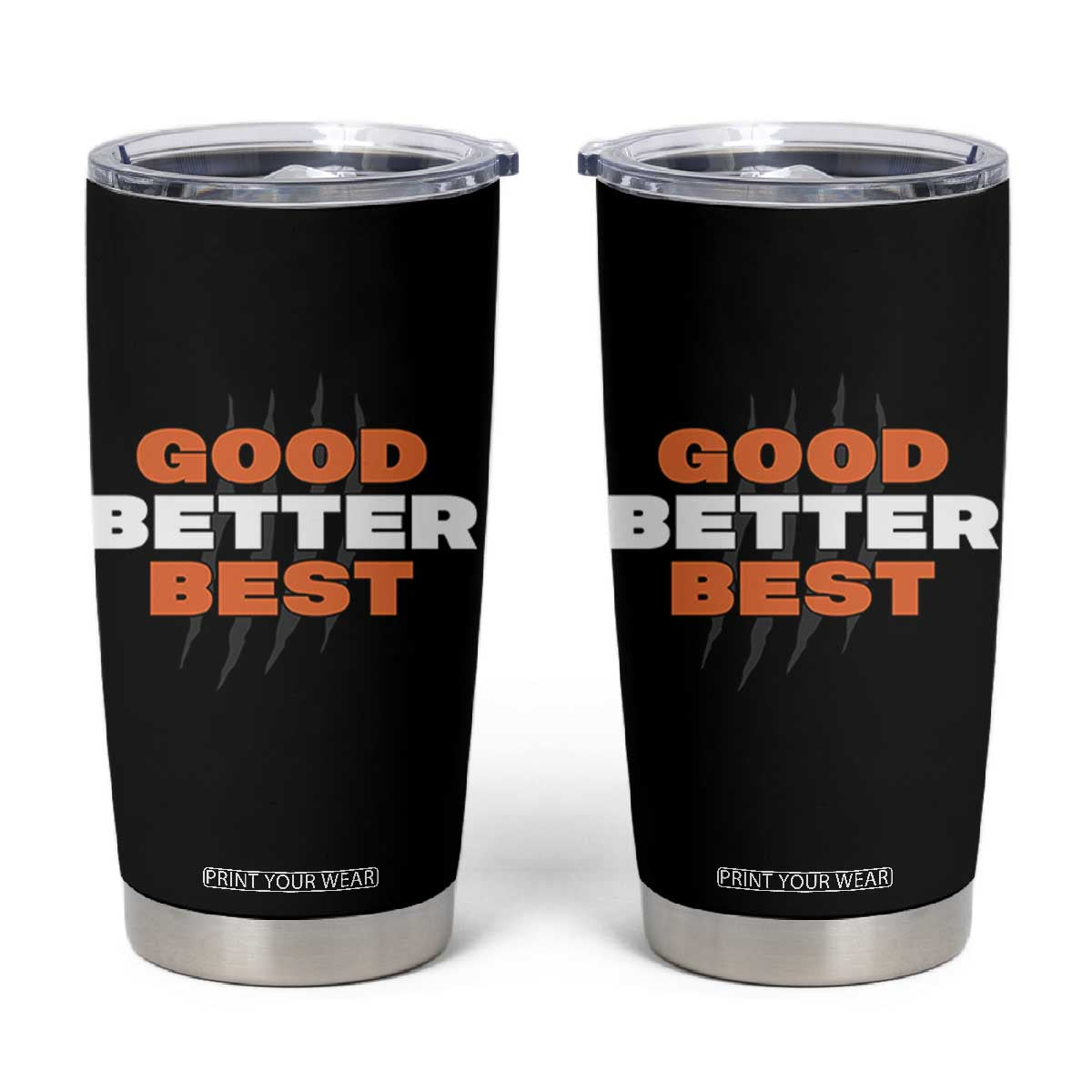 Good Better Best Chicago Football Inspirational Tumbler Cup Fierce Bears Claw Graphic for Fan TS02 Black Print Your Wear