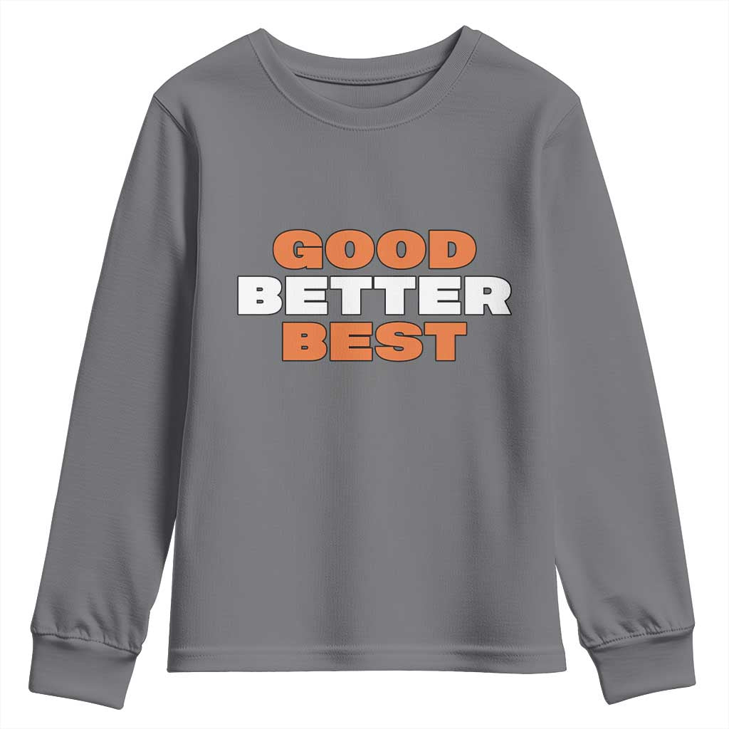 Good Better Best Chicago Football Inspirational Youth Sweatshirt Fierce Bears Claw Graphic for Fan TS02