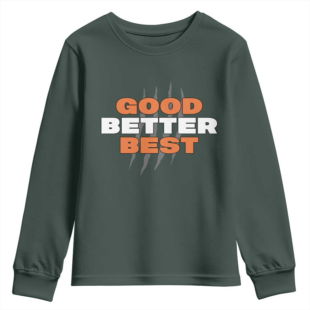 Good Better Best CFB Inspirational Youth Sweatshirt Fierce Bears Claw Graphic for Fan TS02 Dark Forest Green Print Your Wear