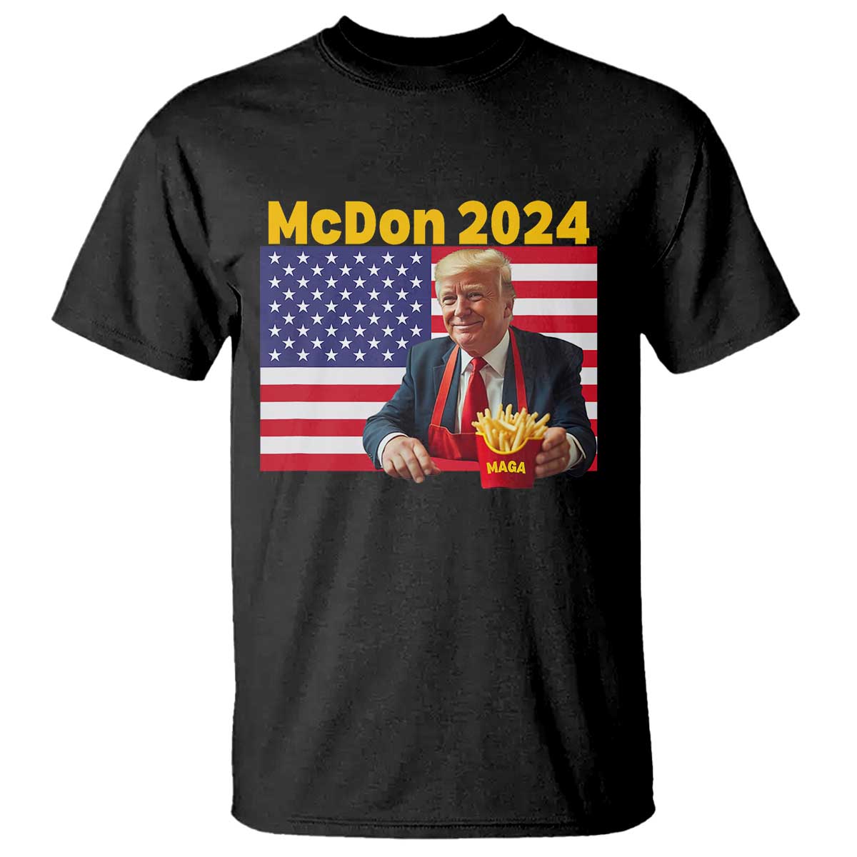 Funny Trump French Fries T Shirt McDon 2024 Cooking Fry American Flag TS02 Black Print Your Wear