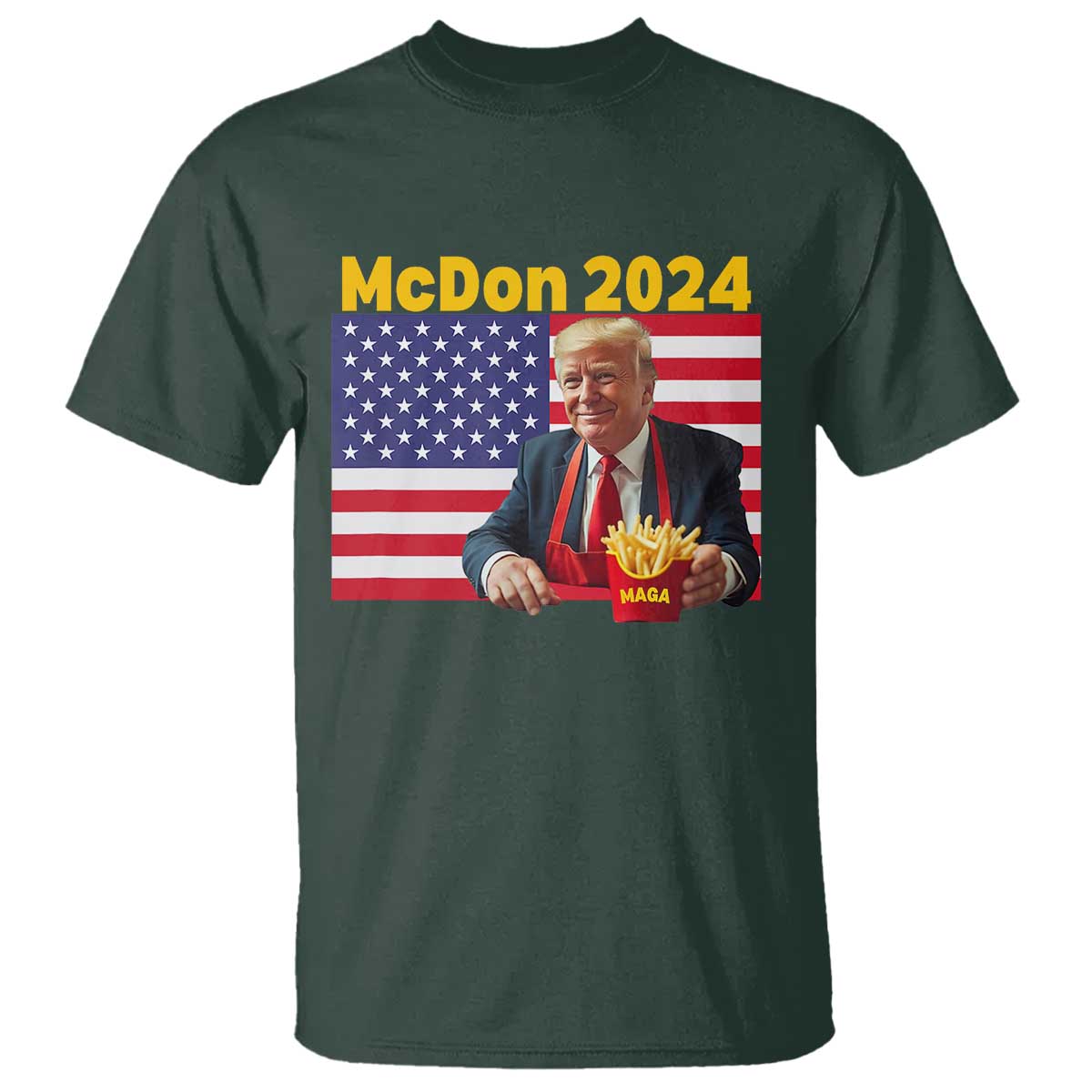 Funny Trump French Fries T Shirt McDon 2024 Cooking Fry American Flag TS02 Dark Forest Green Print Your Wear