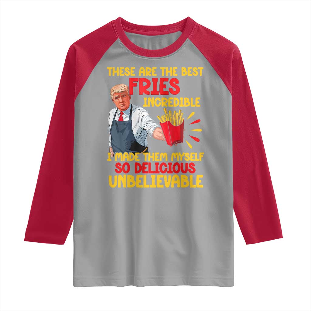 Funny Trump French Fry Raglan Shirt Made The Best Fries So Delicious Unbelievable TS02 Sport Gray Red Print Your Wear
