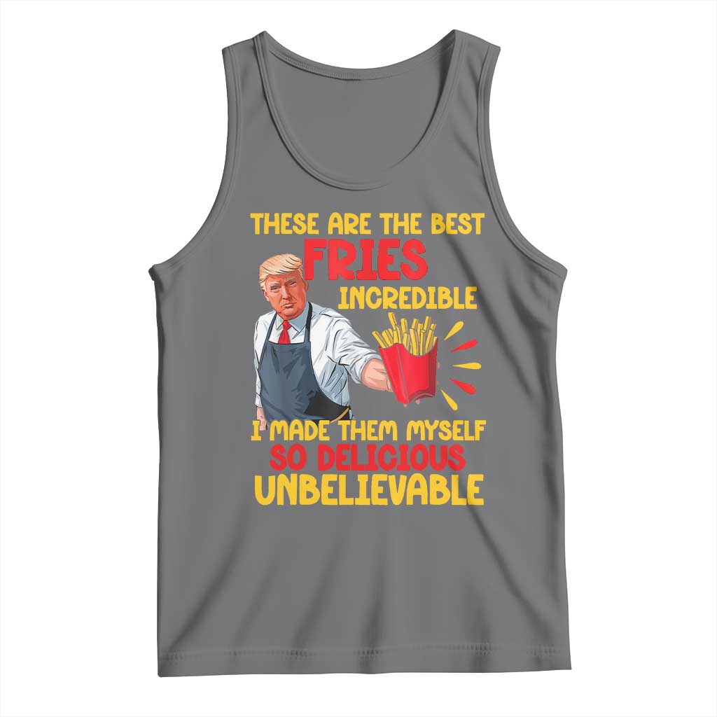 Funny Trump French Fry Tank Top Made The Best Fries So Delicious Unbelievable TS02 Black Heather Print Your Wear