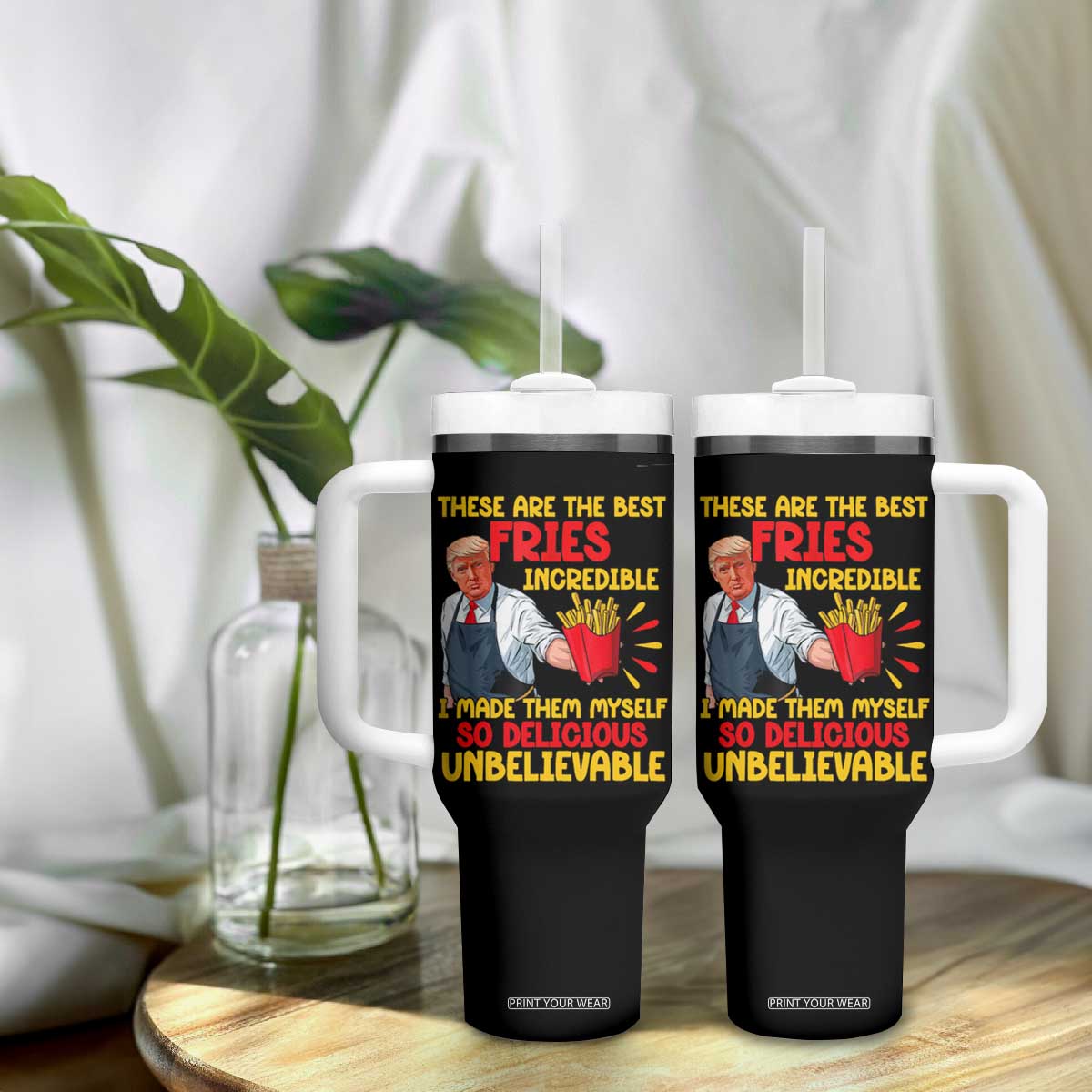 Funny Trump French Fry Tumbler With Handle Made The Best Fries So Delicious Unbelievable TS02 Print Your Wear
